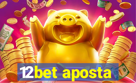 12bet aposta